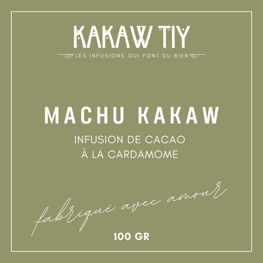 Machu Kakaw : une infusion inspirée du cacao sacré